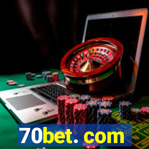 70bet. com